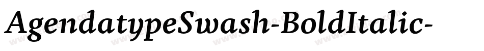 AgendatypeSwash-BoldItalic字体转换
