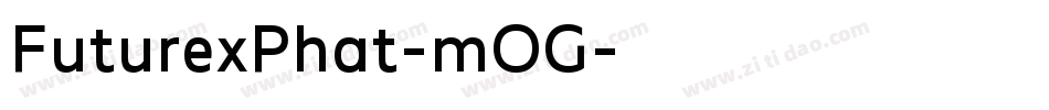 FuturexPhat-mOG字体转换