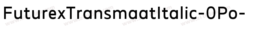 FuturexTransmaatItalic-0Po字体转换