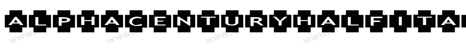 alphacenturyhalfital字体转换
