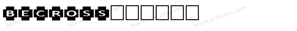becross字体转换
