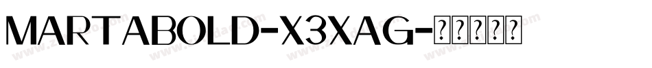 MartaBold-X3Xag字体转换