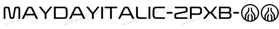 MaydayItalic-ZpXB字体转换