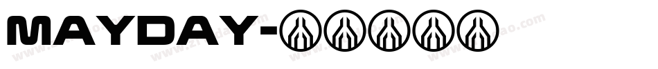 MAYDAY字体转换