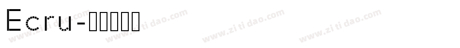 Ecru字体转换