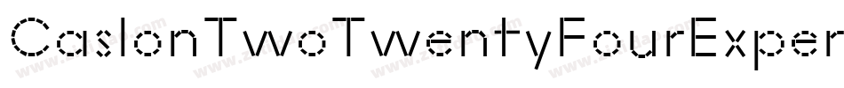 CaslonTwoTwentyFourExpertBQ-Book字体转换
