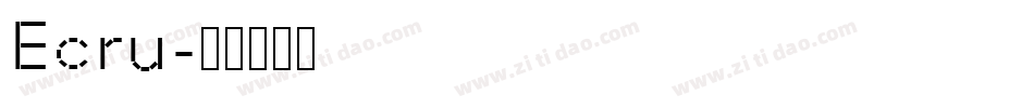 Ecru字体转换