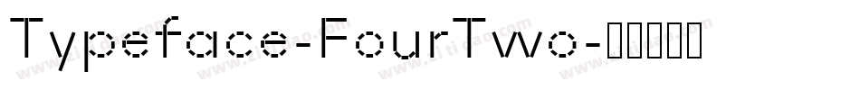 Typeface-FourTwo字体转换