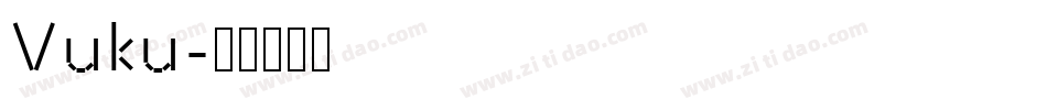 Vuku字体转换