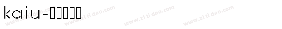 kaiu字体转换