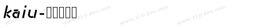 kaiu字体转换