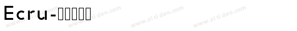 Ecru字体转换