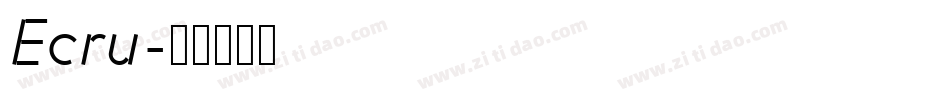 Ecru字体转换