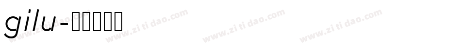 gilu字体转换