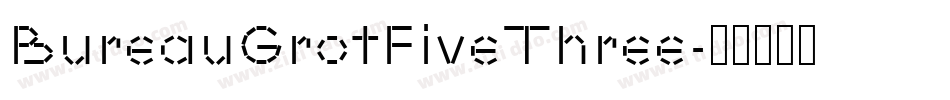 BureauGrotFiveThree字体转换