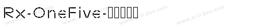 Rx-OneFive字体转换