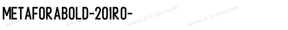 MetaforaBold-2O1Ro字体转换