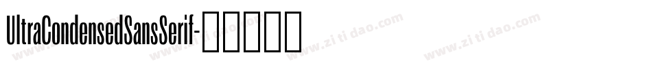 UltraCondensedSansSerif字体转换