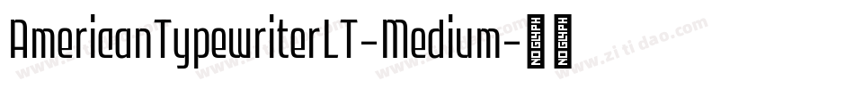 AmericanTypewriterLT-Medium字体转换