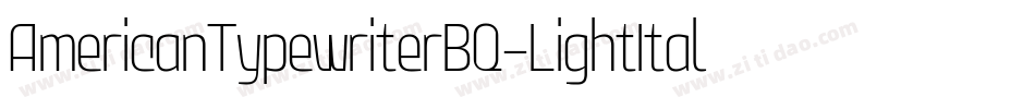 AmericanTypewriterBQ-LightItalic字体转换