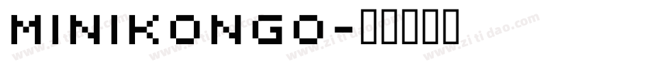MiniKongo字体转换