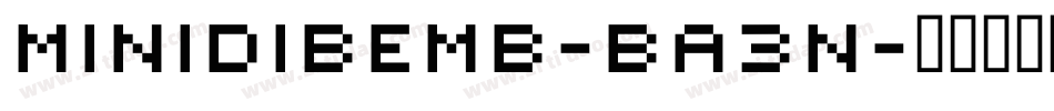 Minidibemb-Ba3n字体转换