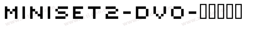 Miniset2-Dv0字体转换