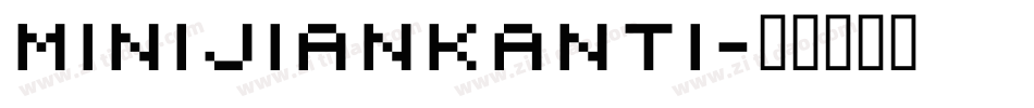 minijiankanti字体转换