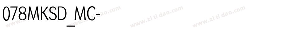 078MKSD_MC字体转换