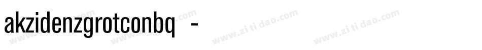 akzidenzgrotconbq字体字体转换