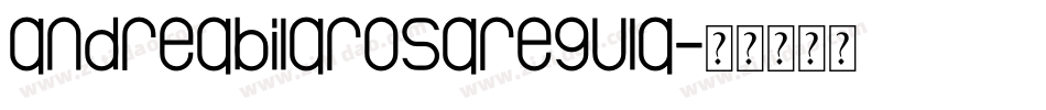 andreabilarosaregula字体转换