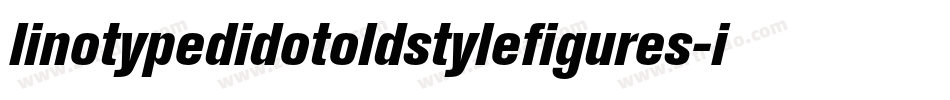 linotypedidotoldstylefigures-italic字体转换