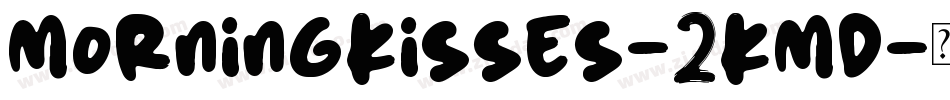 Morningkisses-2Kmd字体转换
