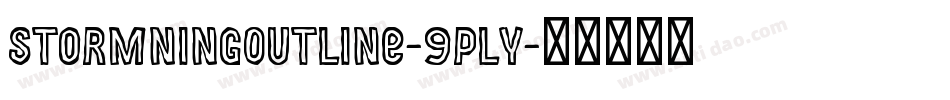 StormningOutline-9Ply字体转换