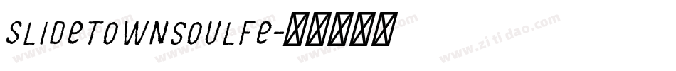SlideTownsoulfe字体转换