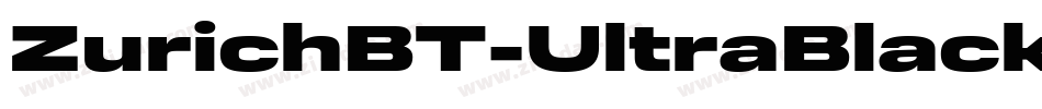 ZurichBT-UltraBlackExtended字体转换