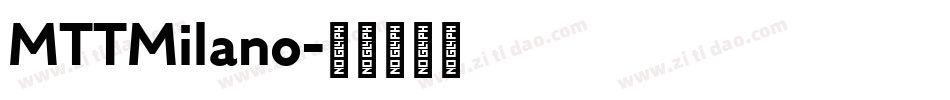 MTTMilano字体转换