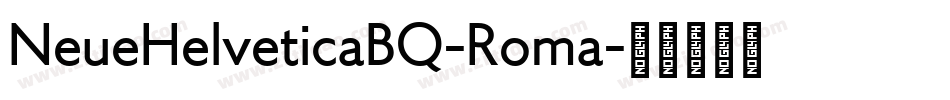 NeueHelveticaBQ-Roma字体转换