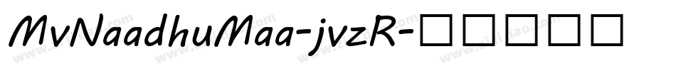 MvNaadhuMaa-jvzR字体转换