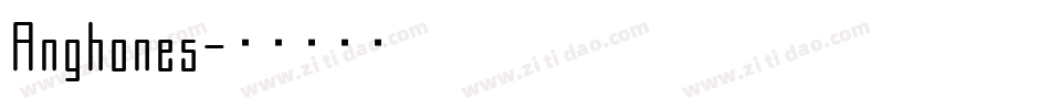 Anghones字体转换