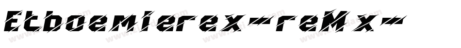 Etboemierex-reMx字体转换