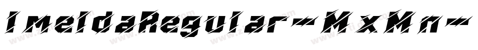 ImeldaRegular-MxMn字体转换