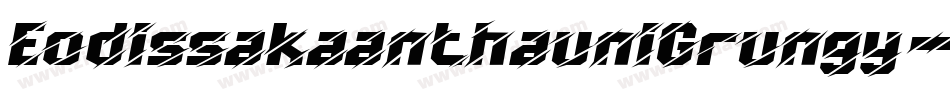 EodissakaanthauniGrungy-4ZMx字体转换