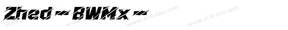 Zhed-BWMx字体转换