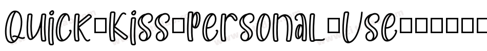 Quick-Kiss-Personal-Use字体转换