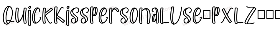 QuickKissPersonalUse-PxlZ字体转换