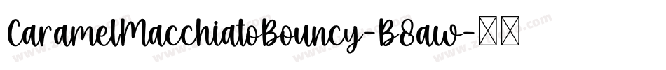 CaramelMacchiatoBouncy-B8aw字体转换