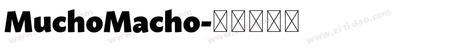 MuchoMacho字体转换