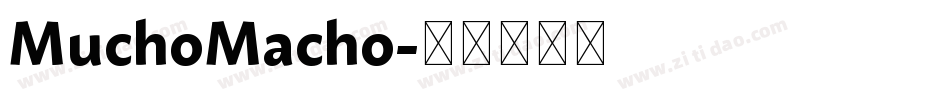 MuchoMacho字体转换