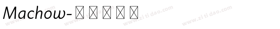 Machow字体转换